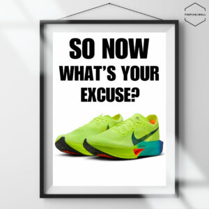 Motivational text So Now What's Your Excuse? paired with vibrant running shoes in neon yellow with colorful accents. Find your motivation to push your limits and achieve your goals.