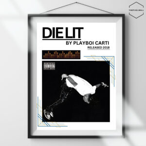 Playboi Carti's album cover for "Die Lit". Black and white photo of Carti in a dynamic pose, with album title and release year at the top. Parental Advisory label present.