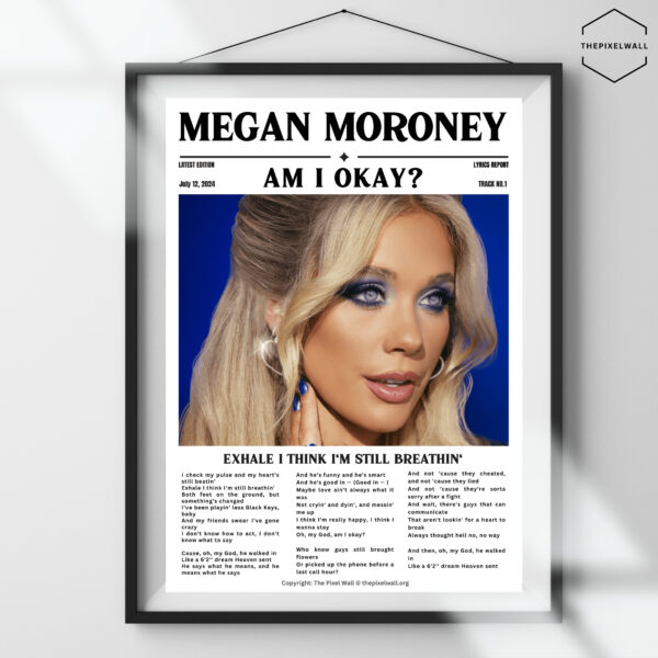 A must-have poster for Megan Moroney fans! This vibrant design, featuring the iconic Megan Moroney, Am I Okay? song, is the perfect keepsake to commemorate an unforgettable experience.